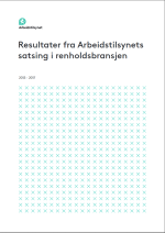 Resultater fra Arbeidstilsynets satsing i renholdsbransjen, 2013 &ndash; 2017