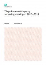 Tilsyn i overnattings- og serveringsn&aelig;ringen 2015&ndash;2017