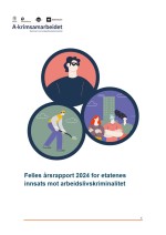 Felles &aring;rsrapport for etatenes innsats mot arbeidslivskriminalitet 2024