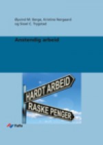 Fafo-rapport: Anstendig arbeid