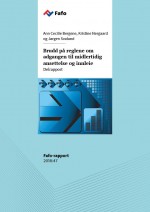 Fafo-rapport: Brudd p&aring; reglene om adgangen til midlertidig ansettelse og innleie