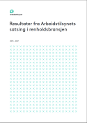 /publikasjoner/resultater-fra-arbeidstilsynets-satsing-i-renholdsbransjen-2013-2017
